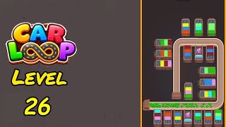 Car Loop Level 26 Walkthrough