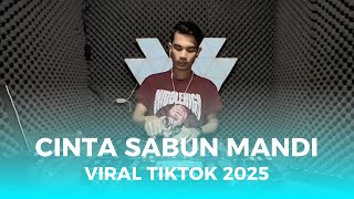 DJ INDO CINTA SABUN MANDI VIRAL TIKTOK