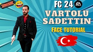 EA FC 24 VARTOLU SADETTIN THE MAFIA - Pro Clubs Career Mode LOOKALIKE Face Creation