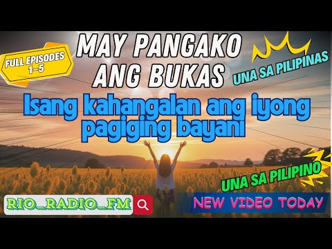 MAY PANGAKO ANG BUKAS ｜ Isang kahangalan ang iyong pagiging bayani | RIO_RADIO_FM | MAY 12 2025