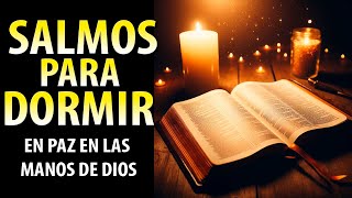 10 Salmos Poderosos y Oraciones para Dormir en Paz bajo la Protección de Dios