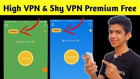 High Vpn and Sky VPN Premium account Free | High vpn vip | Zong Official