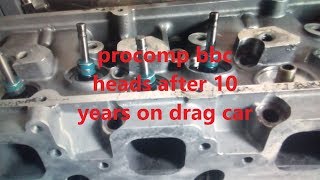 procomp big block chevy cylinder heads after 10 years on drag car see whats wrong!!