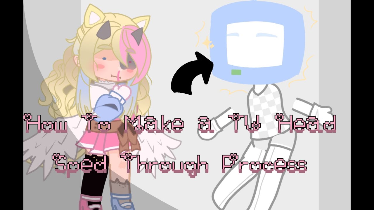 How to Make A TV Head|Sped Up Process| Gacha - YouTube