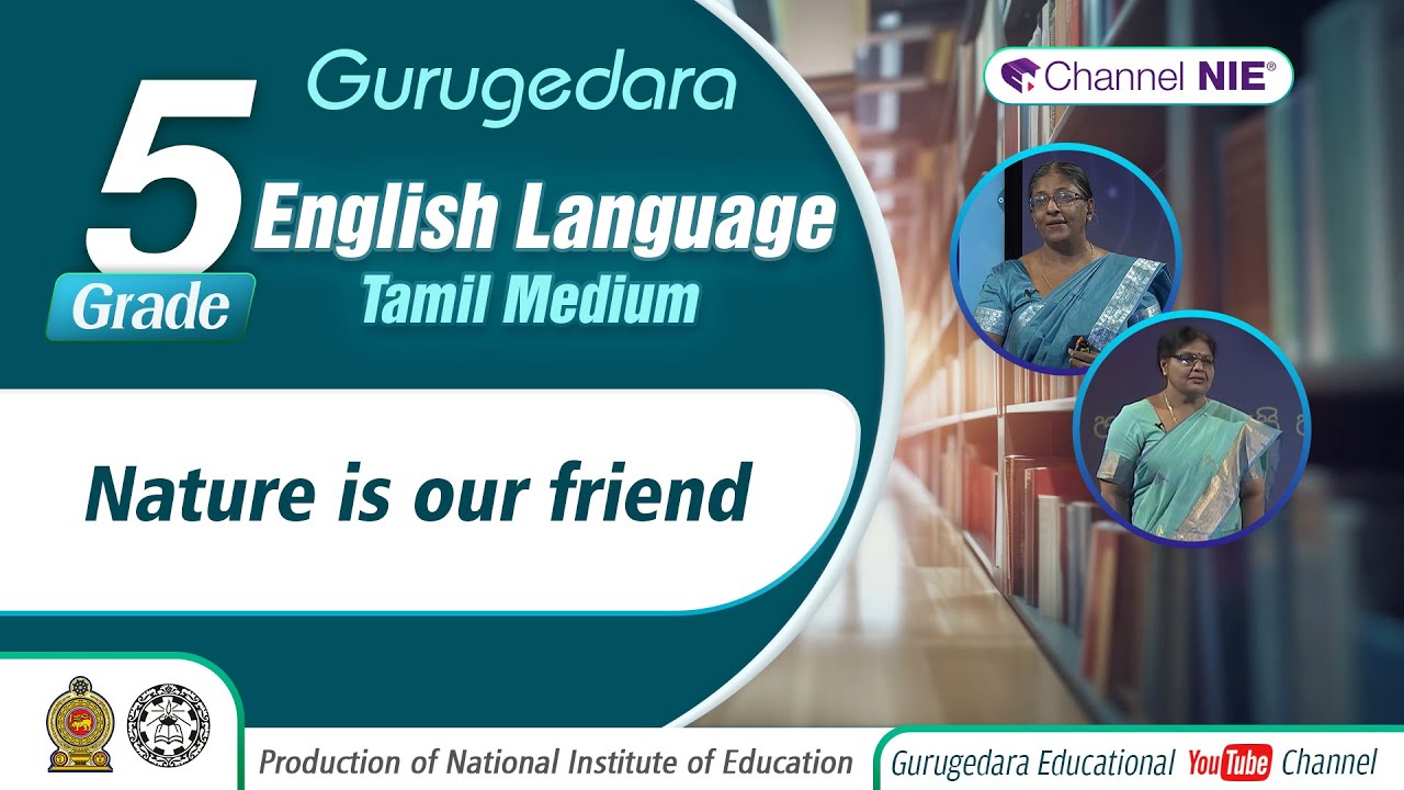 Grade 05 - English Language (Tamil medium) - Nature is our friend - P 02