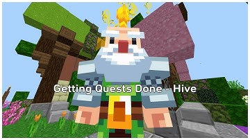 Getting Quests Done - Hive Minecraft Server