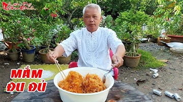 Ông 5 Châu Đốc Chia Sẻ Chi Tiết Cách Làm Mắm Đu Đủ Theo Yêu Cầu Người Hâm Mộ | NKGĐ