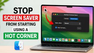 How to Stop the Screen Saver From Starting Using a Hot Corner on Mac