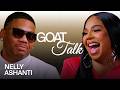 Nelly Ashanti Debate The Best Worst Things Ever GOAT Talk 