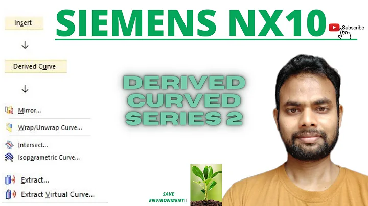 How to Use Derived Curved in NX10 | Mirror, Wrap/Un Wrap Curve, intersect,  Extract curve in NX10