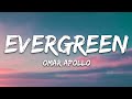 Omar Apollo - Evergreen (Lyrics)