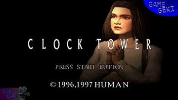 Game-Geki: Live! The Clock Tower (2) Playthrough Part 1