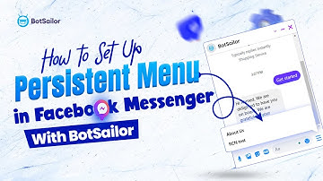 How to Set Up Persistent Menu in  Facebook Messenger With BotSailor