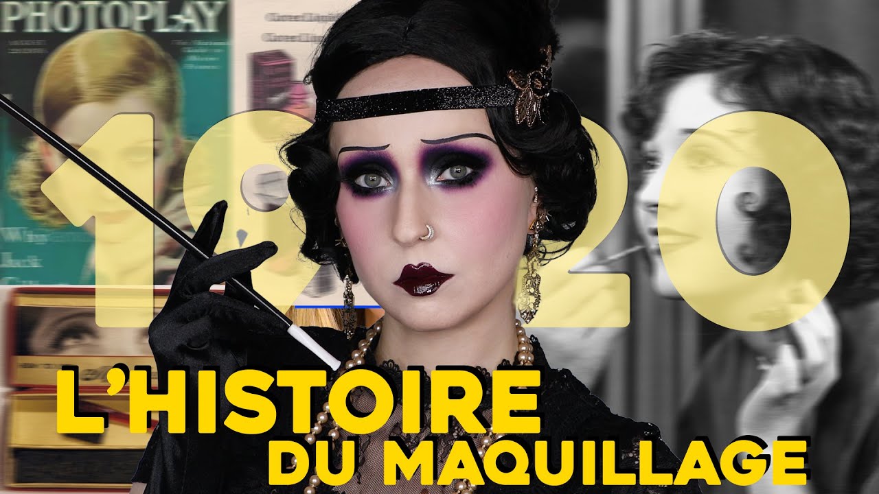 LES ANNÉES FOLLES ⎮ L'Histoire du Maquillage