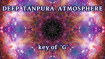 Deep Tanpura Atmosphere  ➤ in G - Sacred Soundscape for music and meditation