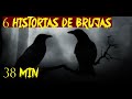 6 HISTORIAS DE TERROR BRUJAS (38 Min.) - REDE
