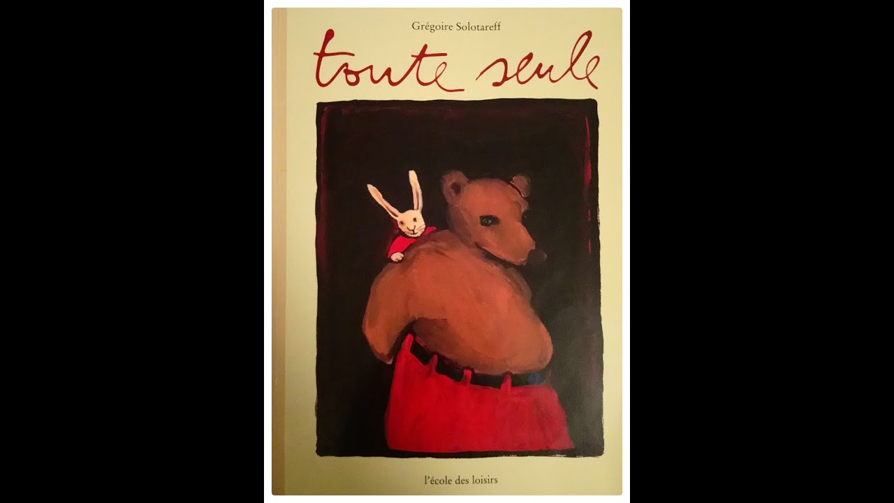 Toute seule - Grégoire Solotareff