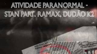 Atividade Paranormal   Stan Part  Ramax, Dudão K2