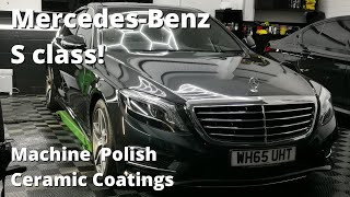 MercedesBenz S Class gets a Exterior Detail  Machine polishing  Ceramic Coatings  Deep Clean