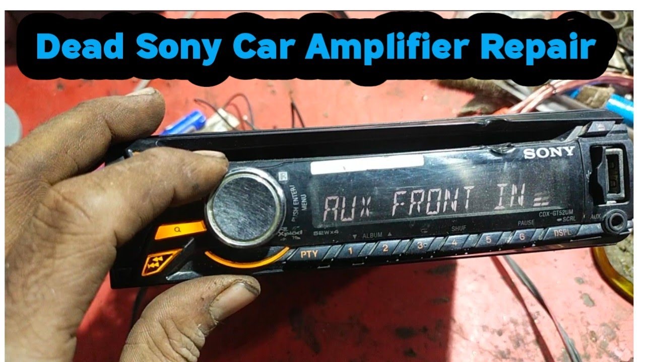 Dead Sony Car Stereo Repair|| Car Amplifier kaise repair kare