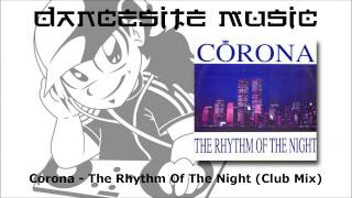 Download Lagu Corona - The Rhythm Of The Night (Club Mix) MP3