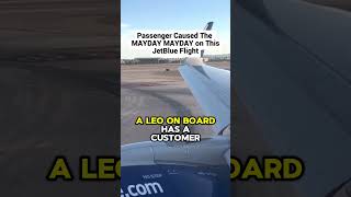 Passenger Caused The MAYDAY MAYDAY on JetBlue Flight