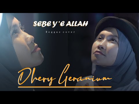 DHEVY GERANIUM - SEBE Y'E ALLAH