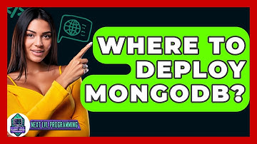 Where To Deploy MongoDB? - Next LVL Programming