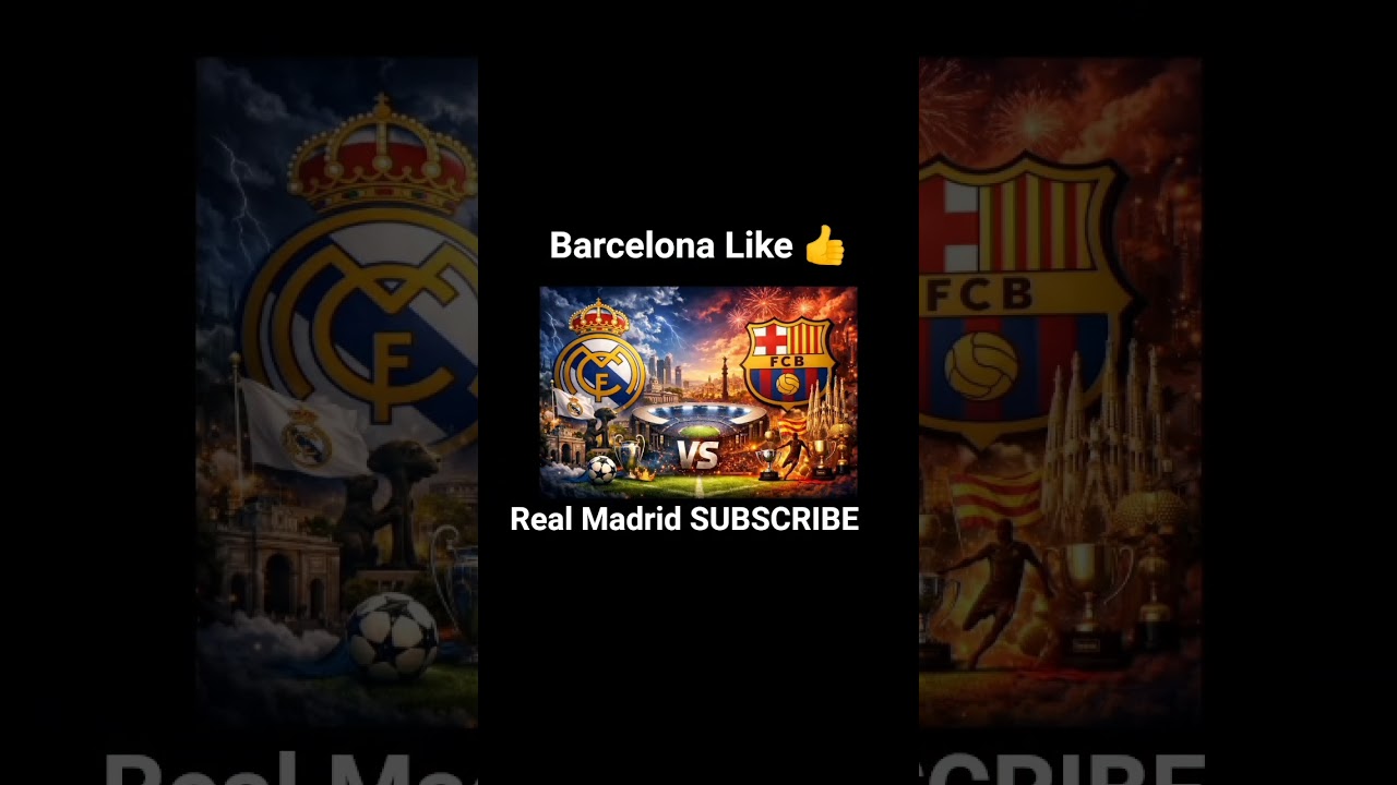 Real Madrid VS Barcelona 
