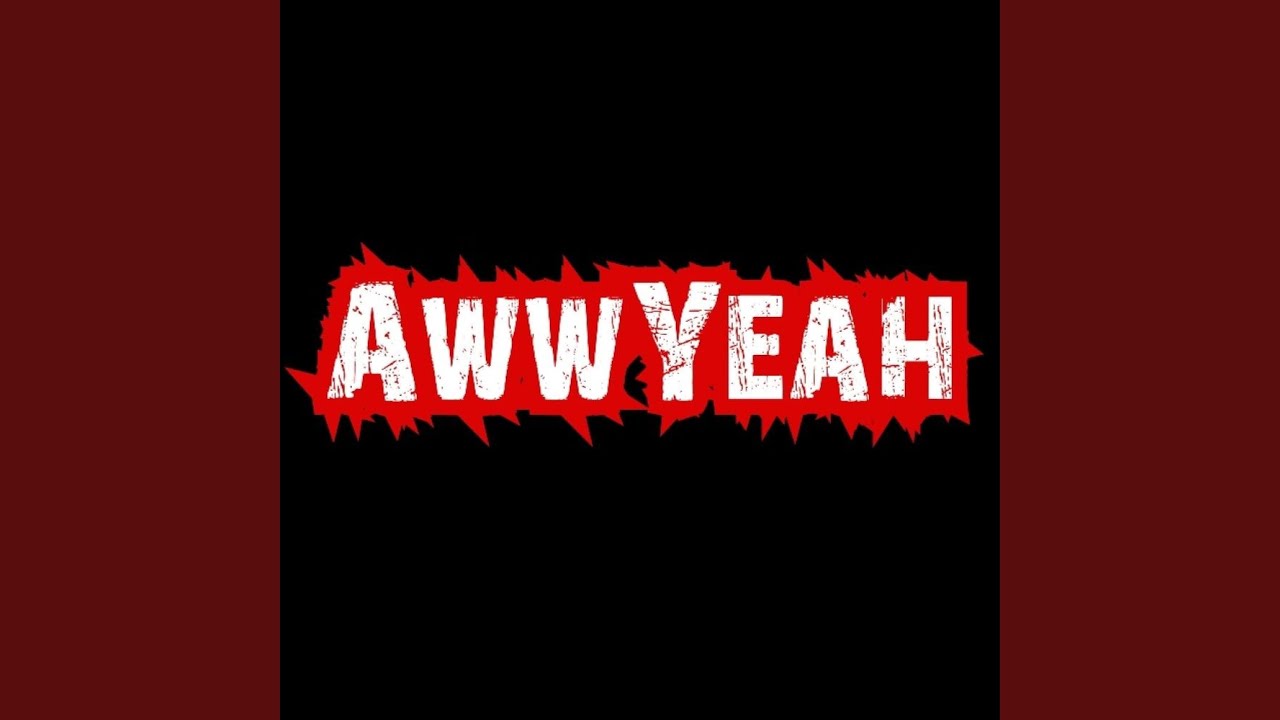 YouTube에서 AwwYeah 보기 YouTube에서 AwwYeah 보기