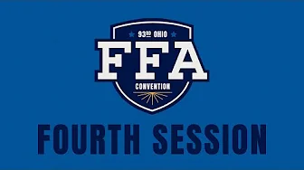 Fourth Session | 93rd Ohio FFA Convention