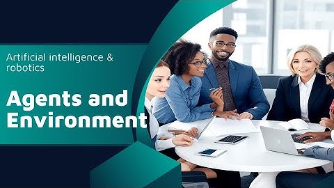 Unlocking the Power of AI Agents and Environments | Artificial Intelligence | AI | LavanyaDecodes