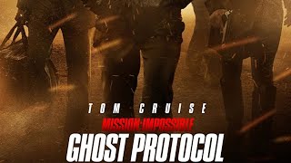 Paramount Skydance Productions Bad Robot Mission Impossible Ghost Protocol, Film4