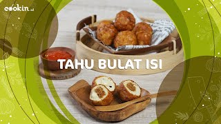 Puas Makan Tahu Bulat Isi, Resepnya Gampang