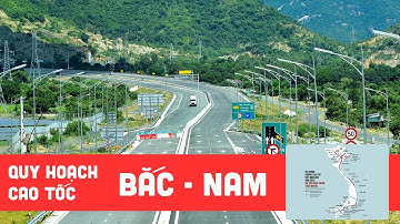 Tìm hiểu quy hoạch cao tốc Bắc Nam và các tuyến cao tốc quan trọng về các tỉnh