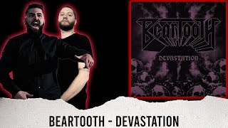 OH HELL YEAH | METALCORE BAND REACTS - BEARTOOTH &quot;DEVASTATION&quot; - REACTION / REVIEW / GRADE