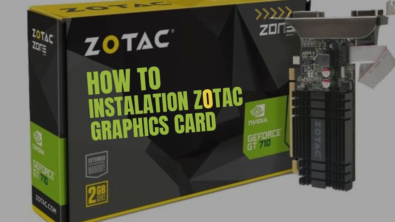 how-to-install-graphics-card-in-pc-zotac-gt-710-graphics-card
