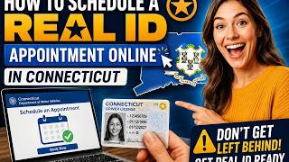 How to schedule a REAL ID appointment online in Connecticut