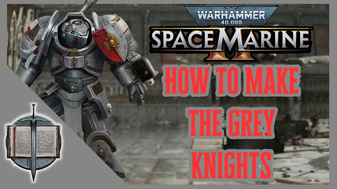 How to make the Grey Knights (Updated) | Space Marine 2 Customisation tutorial