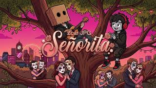 Señorita - Zcar Jpg Fanmade By Mca Love City