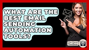 What Are The Best Email Sending Automation Tools? - TheEmailToolbox.com