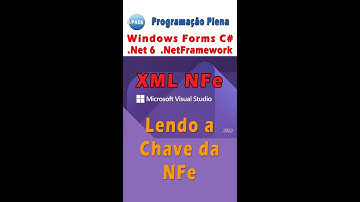 Ler a chave da NFe do XML do SEFAZ com C#. Visual Studio 2022 / 2019
