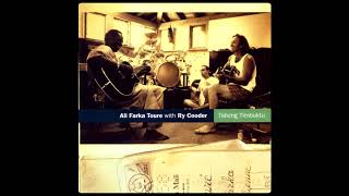 Ali Farka Toure &amp; Ry Cooder - Sega ( 1994 )