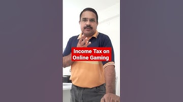 Income Tax on Online Gaming  #onlineearning #incometax