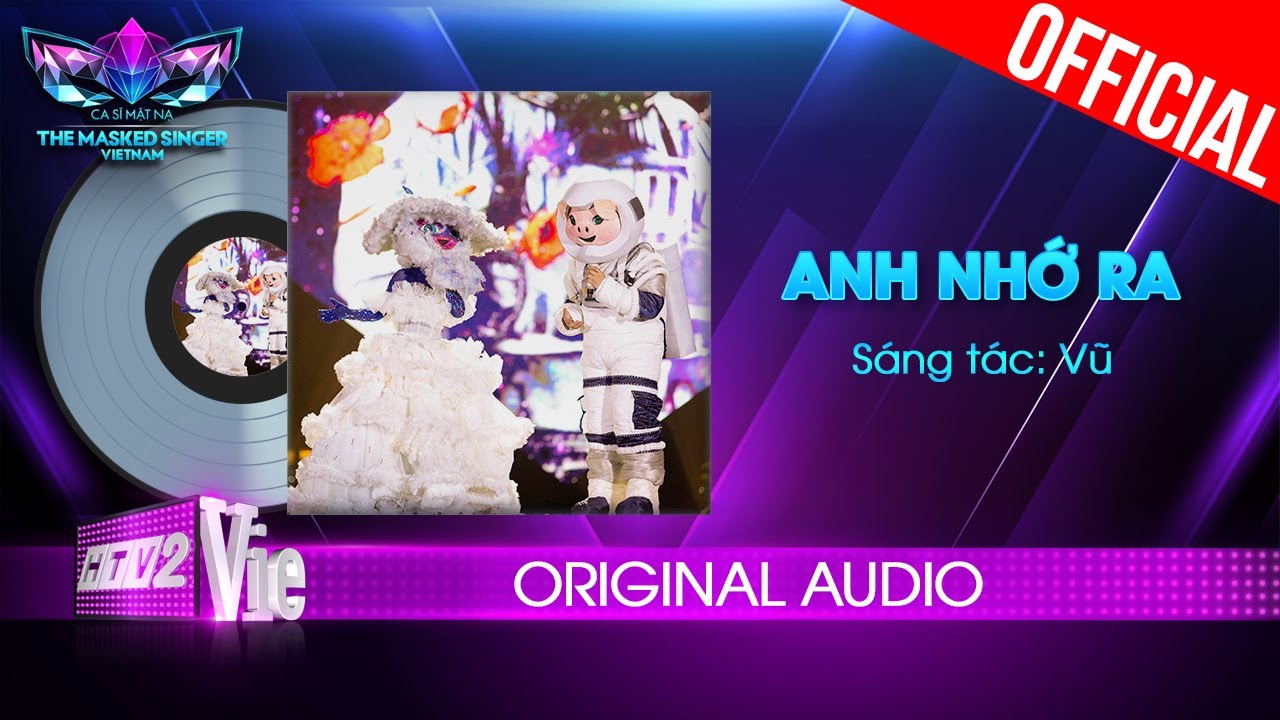 Anh Nhớ Ra Vũ , Myra Trần The Masked Singer Vietnam [Audio Lyrics