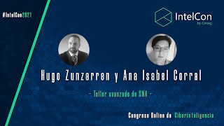 IntelCon2021 Ciberinteligencia - Taller avanzado SNA