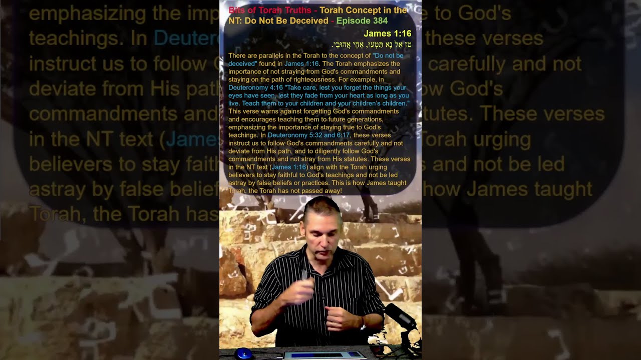 Bits Of Torah Truths Concept In The NT Do Not Be Deceived Episode 384