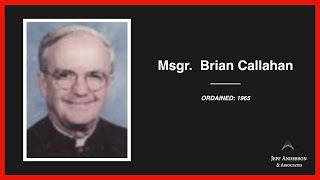 Priest Accused of Sexual Abuse: Msgr. Brian Callahan (Diocese of Brooklyn) Priest Accused of Sexual Abuse: Msgr. Brian Callahan (Diocese of Brooklyn)