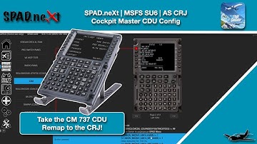 (MSFS) CM CDU | ASCRJ | SPAD.neXT SETUP