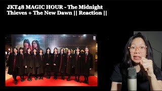 JKT48 MAGIC HOUR - The Midnight Thieves   The New Dawn || Reaction ||